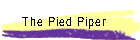 The Pied Piper